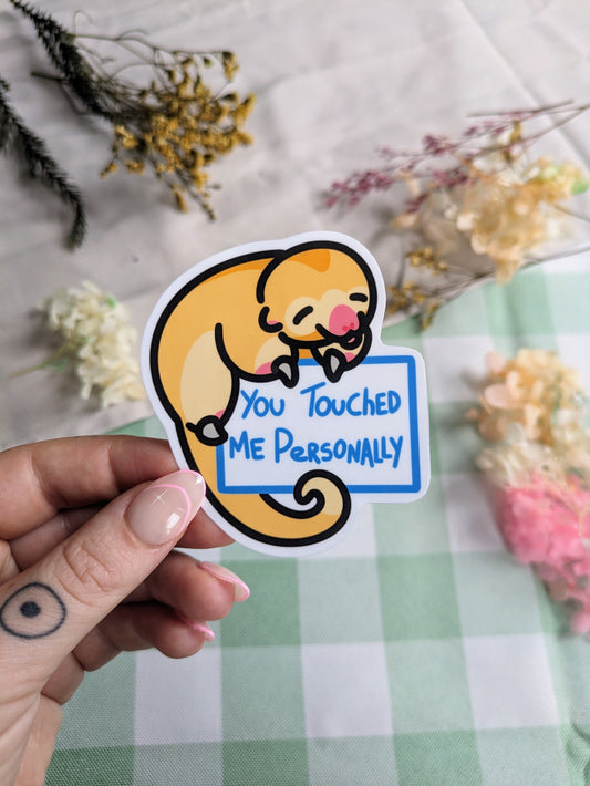 You touched me personally sticker